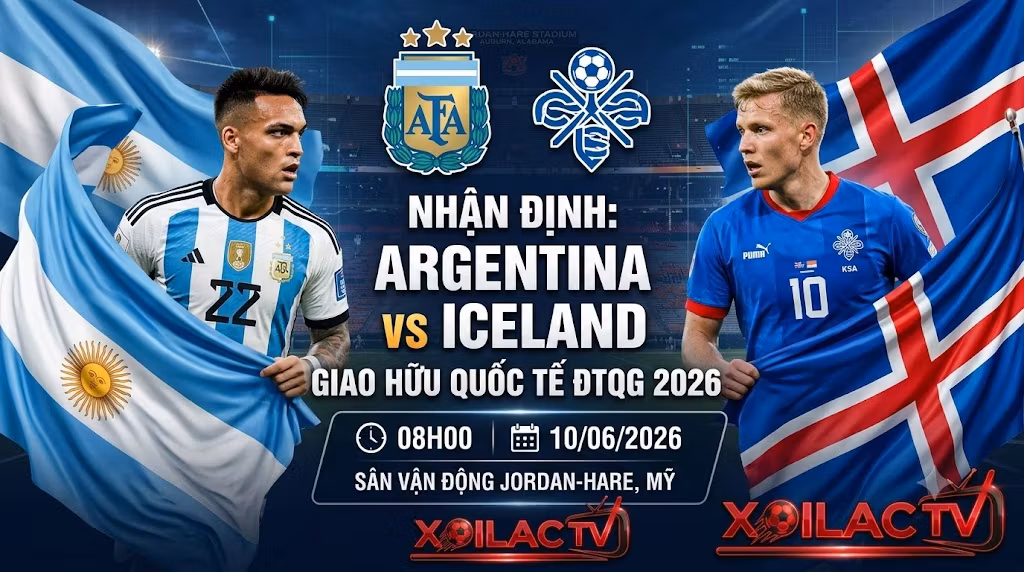 Ảnh bìa nhận định trận giao hữu quốc tế 2026 giữa Argentina và Iceland tại sân vận động Jordan-Hare Mỹ