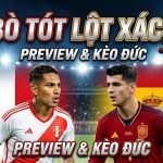 Nhận định soi kèo trận đấu Peru vs Tây Ban Nha lúc 09h00 ngày 09/06 giao hữu quốc tế cùng chuyên gia Xoilac TV.